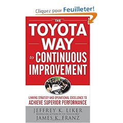 The Toyota Way to Continuous Improvement: Linking Strategy and Operational Excellence to Achieve Superior Performance