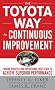 The Toyota Way to Continuous Improvement:  Linking Strategy and Operational Excellence to Achieve Superior Performance