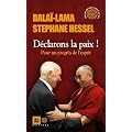 D�clarons la paix ! Pour un progr�s de l'esprit