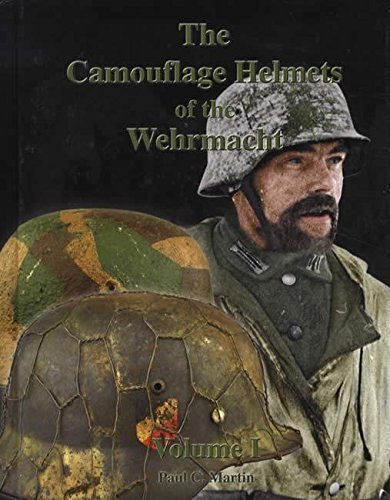 The Camouflage Helmets of the Wehrmacht by Paul Martin (2015-01-01)