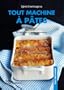 Tout machine � p�tes : 30 recettes � toutes les sauces