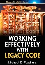 Working Effectively with Legacy Code