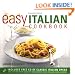 Easy Italian Cookbook: The Step-by-step Guide to Deliciously Easy Italian Food at Home (Easy Cookbook)