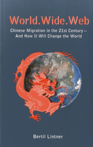 world wide web chinese migration in the 21st century and how it will change the world
