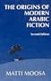 Origins of Modern Arabic Fiction (Three Continents Press)