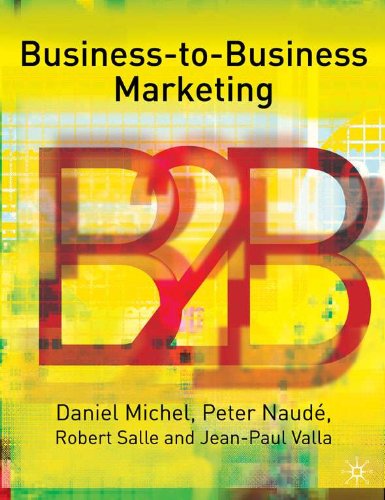 Business-To-Business Marketing (Profitable Marketing Relationships Series)