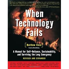 When Technology Fails:A Manual for Self-Reliance & Planetary Survival