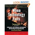 When Technology Fails: A Manual for Self-Reliance, Sustainability and Surviving the Long Emergency
