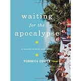 Waiting for the Apocalypse: A Memoir of Faith and Family