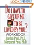 Do I Have to Give Up Me to Be Loved by You? (Workbook, Second Edition)