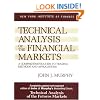 Technical Analysis of the Financial Markets: A Comprehensive Guide to Trading Methods and Applications (New York Institute of Finance)