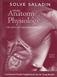 Solve Saladin: Anatomy And Physiology crossword puzzles specially prepared for Anatomy And Physiology: The Unity of Form and Function, 4th edition by Ken Saladin