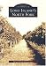 Books : Long Island's North Fork (NY)  (Images of America)