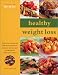 Healthy Weight Loss: Eating for Health Series