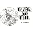 Kayaks to Hell by William Nealy
