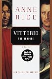 Vittorio, the Vampire: New Tales of the Vampires (Random House Large Print (Paper))