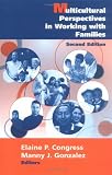 Multicultural Perspectives in Working with Families: Second Edition (Springer Series on Social Work)