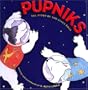 Pupniks: The Story of Two Space Dogs