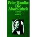 Die Abwesenheit: Ein M�rchen (suhrkamp taschenbuch)