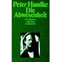 Die Abwesenheit.