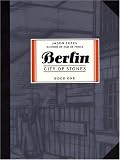 Berlin: City of Stones: Book One