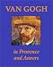 Van Gogh in Provence and Auvers