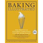 Baking Illustrated: A Best Recipe Classic (The Best Recipe Series) by  Editors of Cook's Illustrated Magazine