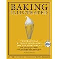 Baking Illustrated: The Practical Kitchen Companion for the Home Baker