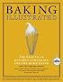 Baking Illustrated: A Best Recipe Classic (The Best Recipe Series)