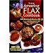 The Amazing Flax Cookbook