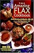 The Amazing Flax Cookbook