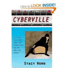 Cyberville: Clicks, Cultures, and the Creation of an Online Town