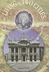 Living in Two Cities: Augustinian Trajectories in Political Thought