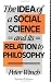 The Idea of a Social Science and Its Relation to Philosophy