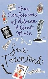 True Confessions Of Adrian Albert Mole, Margaret Hilda Roberts and Susan Lilian Townsend