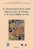 Le Financement de la santé dans les pays d Afrique et d Asie à faible revenu