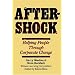 Aftershock: Helping People Through Corporate Change