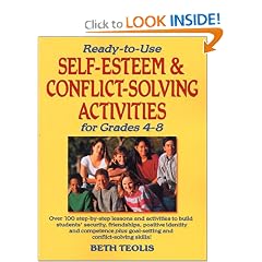 Ready-to-Use Self-Esteem and Conflict Solving Activities for Grades 4-8