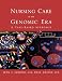 Nursing Care in the Genomic Era: A Case-Based Approach