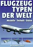 Produkt-Bild: Flugzeugtypen der Welt. Modelle. Technik. Daten