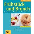 Fr�hst�ck und  Brunch: Der beste Grund aufzustehen (K�chenRatgeber neu)