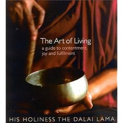 The Art of Living: A Guide to Contentment, Joy and Fulfillment