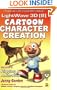 LightWave 3D 8 Cartoon Character Creation, Volume 2: Rigging & Animation (Wordware Game and Graphics Library)