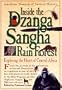 Inside the Dzanga-Sangha Rain Forest : Exploring the Heart of Central Africa