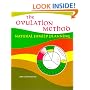 The Ovulation Method: Natural Family Planning