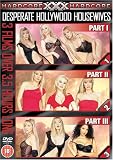 XXX Hardcore - Desperate Hollywood Housewives - Part 1 / Part 2 / Part 3
