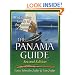 The Panama Guide: A Cruising Guide to the Isthmus of Panama