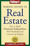 Making Money in Real Estate: How to Build Financial Independence with Residential and Commercial Property