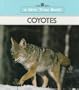 Coyotes (A New True Book)