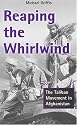 Reaping the Whirlwind: The Taliban Movement in Afghanistan